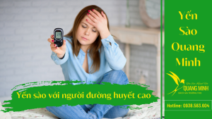 Lợi Ích Khi Sử Dụng Yến Sào Với Người Đường Huyết Cao