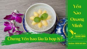 Chưng Yến Bao Lâu Để Giữ Trọn Nguồn Dinh Dưỡng Vàng?