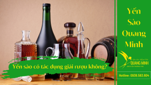 yến sào có tác dụng giải rượu không