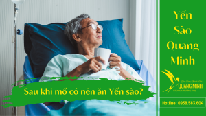 Có Nên Ăn Yến Sau Khi Mổ Không?